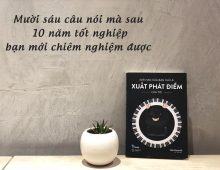 Mười sáu câu nói mà sau mười năm tốt nghiệp bạn mới chiêm nghiệm được.