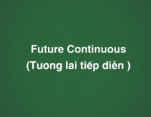Thì tương lai đơn và tương lai tiếp diễn trong tiếng Anh