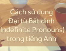 Bài tập trắc nhiệm đại từ bất định phần 4