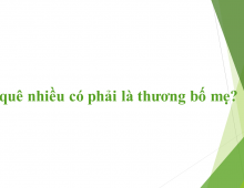 Về quê nhiều có phải là thương bố mẹ