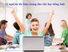 12 nguyên tắc kim cương cho việc học tiếng Anh