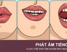 Phát âm tiếng Anh: 8 cách đơn giản giúp phát âm chuẩn