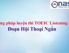 Phương pháp luyện thi TOEIC Listening Part 3: Đoạn Hội Thoại Ngắn
