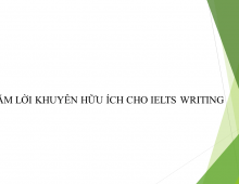 NĂM LỜI KHUYÊN HỮU ÍCH CHO IELTS WRITING