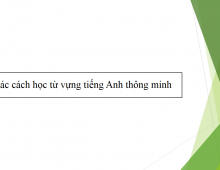 Các cách học từ vựng thông minh