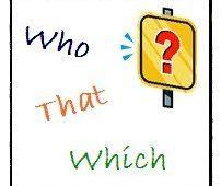 Những lưu ý khi sử dụng đại từ quan hệ "Who, Which, Whom..."